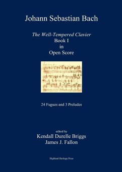 J. S. Bach The Well-Tempered Clavier Book I in Open Score - Briggs, Kendall Durelle