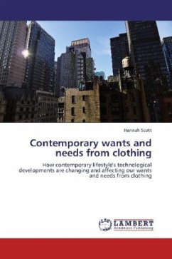 Contemporary wants and needs from clothing