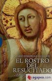 El rostro del resucitado : grandeza profética, espiritual y doctrinal, pasatoral y misionera del Concilio Vaticano II