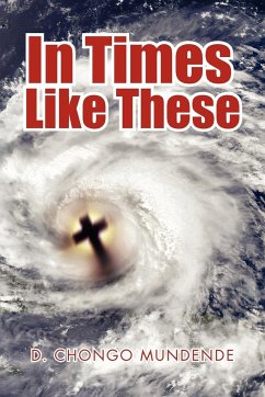 In Times Like These - Mundende, D. Chongo