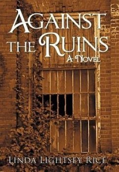 Against the Ruins - Rice, Linda Lightsey