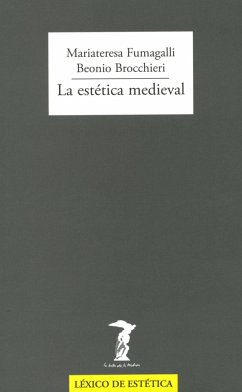 La estética medieval - Fumagalli Beonio Brocchieri, Maria Teresa