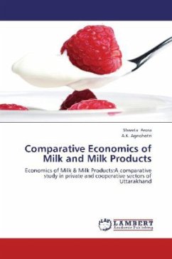 Comparative Economics of Milk and Milk Products - Arora, Shweta;Agnohotri, A. K.