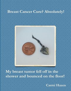 Breast Cancer Cure? Absolutely! - Hazen, Carmi