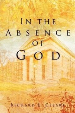 In the Absence of God - Cleary, Richard L.