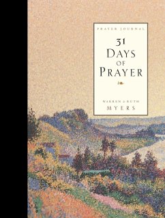 Thirty One Days of Prayer Journal - Myers, Ruth; Myers, Warren