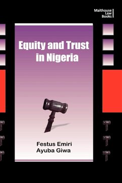 Equity and Trust in Nigeria - Emiri, Festus; Giwa, Ayuba O.
