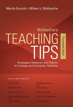 McKeachie's Teaching Tips: Strategies, Research, and Theory for College and University Teachers - McKeachie, Wilbert (University of Michigan); Svinicki, Marilla (University of Texas at Austin)