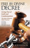 Free by Divine Decree Free by Divine Decree