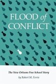 Flood of Conflict: The Story of the New Orleans Free School