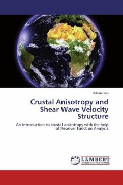 Crustal Anisotropy and Shear Wave Velocity Structure - Das, Ritima