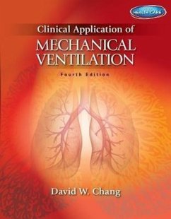 Clinical Application of Mechanical Ventilation - Chang, David (University of South Alabama, Mobile, Alabama)