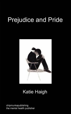 Prejudice and Pride - Haigh, Katie