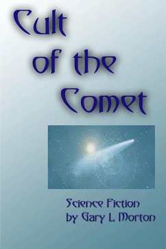 Cult of the Comet - Morton, Gary L
