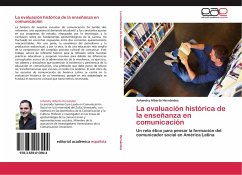 La evaluación histórica de la enseñanza en comunicación - Hernández, Johandry Alberto