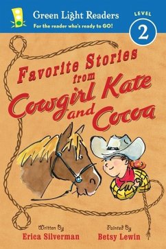 Favorite Stories from Cowgirl Kate and Cocoa - Silverman, Erica