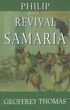 Philip and the Revival in Samaria - Thomas, Geoffrey