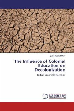 The Influence of Colonial Education on Decolonization - Mart, Ça ri Tu rul