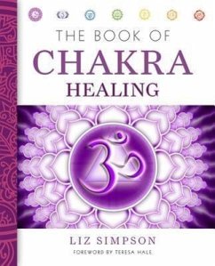The Book of Chakra Healing - Simpson, Liz