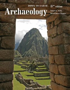Archaeology: Down to Earth - Kelly, Robert L.; Thomas, David Hurst