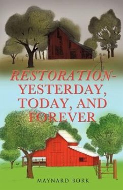 Restoration - Yesterday, Today, and Forever - Bork, Maynard