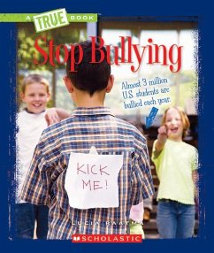 Stop Bullying (a True Book: Guides to Life) - Raatma, Lucia