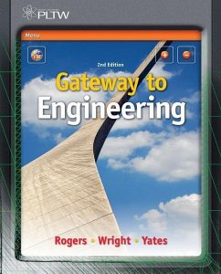 Gateway to Engineering - Rogers, George E.; Wright, Michael D.; Yates, Ben