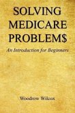 Solving Medicare Problem$ - An Introduction for Beginners