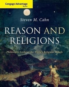 Reason and Religions: Philosophy Looks at the World's Religious Beliefs - Cahn, Steven
