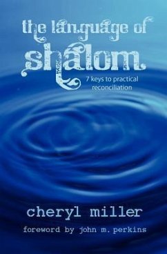 Language of Shalom: 7 Keys to Practical Reconciliation - Miller, Cheryl