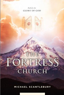 The Fortress Church - Scantlebury, Michael
