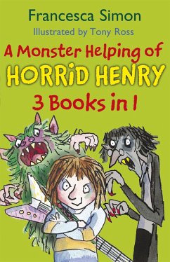 A Monster Helping of Horrid Henry 3-in-1 - Simon, Francesca