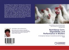 Nutridense Corn: Digestibility and Performance in Broilers
