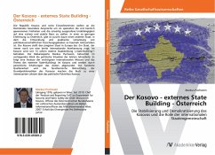 Der Kosovo - externes State Building - Österreich - Puchwein, Markus
