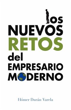 Los Nuevos Retos del Empresario Moderno - Dur N. Varela, H. Mer; Duran Varela, Homer