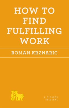 How to Find Fulfilling Work - Krznaric, Roman