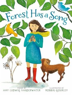 Forest Has a Song - Vanderwater, Amy Ludwig