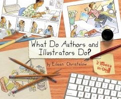 What Do Authors and Illustrators Do? - Christelow, Eileen