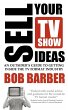 Sell Your TV Show Ideas - An Outsider's... - Bild 1