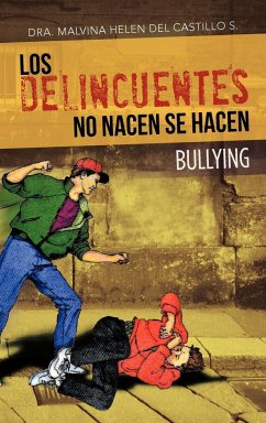 Los Delincuentes No Nacen Se Hacen - Del Castillo S., Dra Malvina Helen