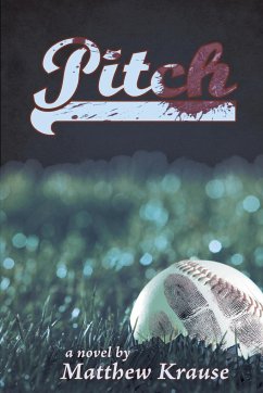 Pitch - Krause, Matthew