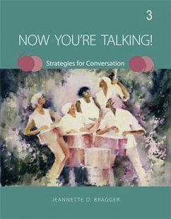 Now You're Talking! 3: Strategies for Conversation - Bragger, Jeannette D.