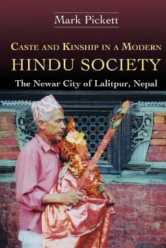 Caste and Kinship in a Modern Hindu Society - Pickett, Mark