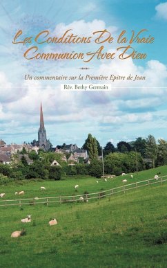 Les Conditions de La Vraie Communion Avec Dieu - Germain, R. V. Bethy