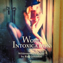 Word Intoxication - Johnston, Ruth