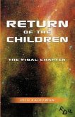 Return of the Children: The Final Chapter