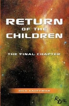 Return of the Children: The Final Chapter - Kauffman, Rich