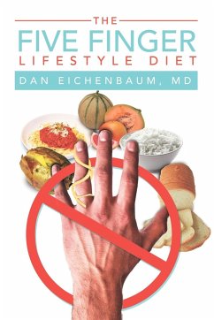 The Five Finger Lifestyle Diet - Eichenbaum, Dan; Eichenbaum, Dan