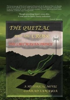 The Quetzal and the Cross - Samayoa, Conrad
