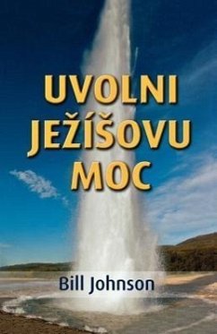 Release the Power of Jesus (Czech) - Johnson, Bill